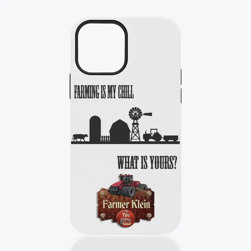 Farming is my Chill phone cases