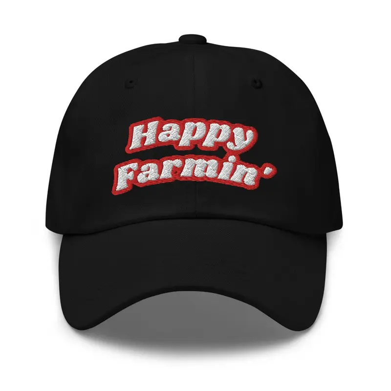 Happy Farmin' Dad Cap