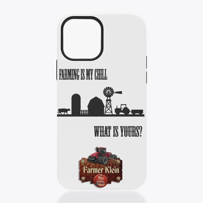 Farming is my Chill phone cases