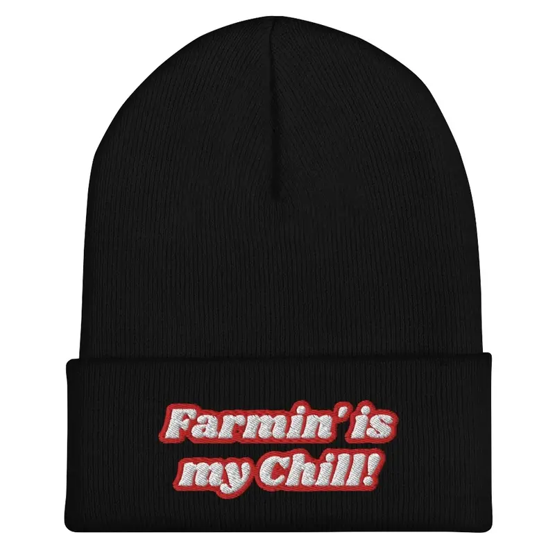 Farmin' is my Chill beanie